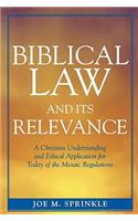 Biblical Law and Its Relevance