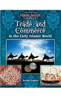 Trade and Commerce in the Early Islamic World