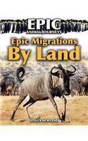 Epic Migrations by Land