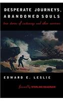 Desperate Journeys, Abandoned Souls: True Stories of Castaways and Other Survivors