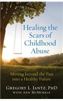 Healing the Scars of Childhood Abuse