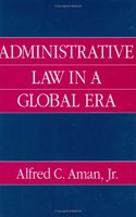 Administrative Law in a Global Era