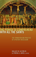 The Power to Comprehend with All the Saints
