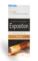 Exalting Jesus In Ephesians