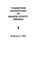 Tombstone Inscriptions of Orange County, Virginia
