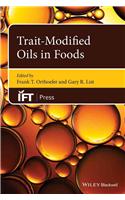 Trait-Modified Oils in Foods