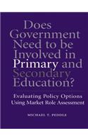Does Government Need to be Involved in Primary and Secondary Education