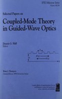 Selected Papers on Coupled-Mode Theory in Guided-Wave Optics