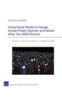 Using Social Media to Gauge Iranian Public Opinion and Mood After the 2009 Election