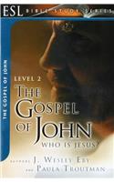 Gospel of John: Who Is Jesus?