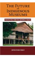 The Future of Indigenous Museums