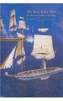 Sixty Years' War for the Great Lakes, 1754-1814
