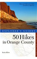 Explorer's Guide 50 Hikes in Orange County