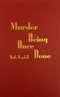 Murder Being Once Done