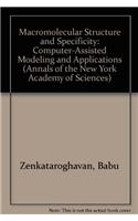 Macromolecular Structure and Specificity: Computer-Assisted Modeling and Applications (Annals of the New York Academy of Sciences)