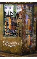 Barrio on the Edge / Caras Viejas y Vino Nuevo