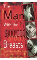 Man with the $100,000 Breasts
