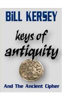 Keys of Antiquity and the Ancient Cipher