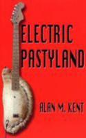 Electric Pastyland