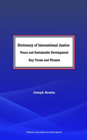 Dictionary of International Justice, Peace and sustainable development. Key terms and phrases