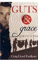 Guts & Grace