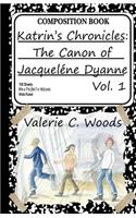 Katrin's Chronicles: The Canon of Jacquelene Dyanne, Vol. 1