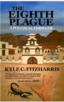 Eighth Plague: A Political Thriller