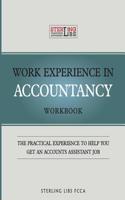 Work Experience in Accountancy Workbook: The Practical Experience to Help You Get an Accounts Assistant Job