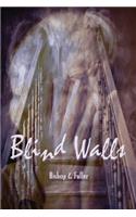 Blind Walls