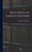 Boys' Book of Famous Soldiers