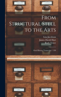 From Structural Steel to the Arts