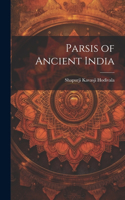 Parsis of Ancient India