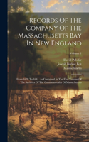 Records Of The Company Of The Massachusetts Bay In New England