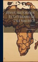 Revue Historique Et Littéraire De L'ile Maurice