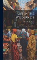 Life in the Wilderness