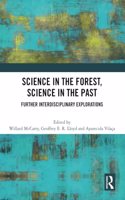 Science in the Forest, Science in the Past