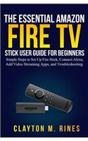 Essential Amazon Fire TV Stick User Guide for Beginners