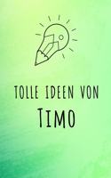 Tolle Ideen von Timo