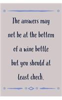 The Answers May Not Be