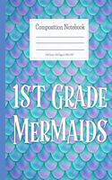 Composition Notebook 1st Grade Mermaids