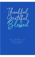 Thankful Grateful Blessed 52 Weeks Of Gratitude Journal