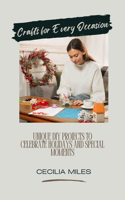 Crafts for Every Occasion