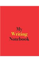 My Writing Notebook: Blank Lined Notebook for Writers