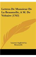 Lettres De Monsieur De La Beaumelle, A M. De Voltaire (1763)