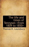 The Life and Times of Tennyson