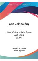Our Community
