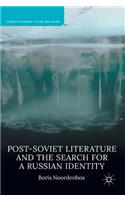 Post-Soviet Literature and the Search for a Russian Identity