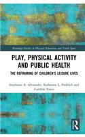 Play, Physical Activity and Public Health