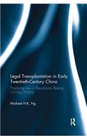 Legal Transplantation in Early Twentieth-Century China