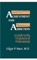 Achievement And Addiction